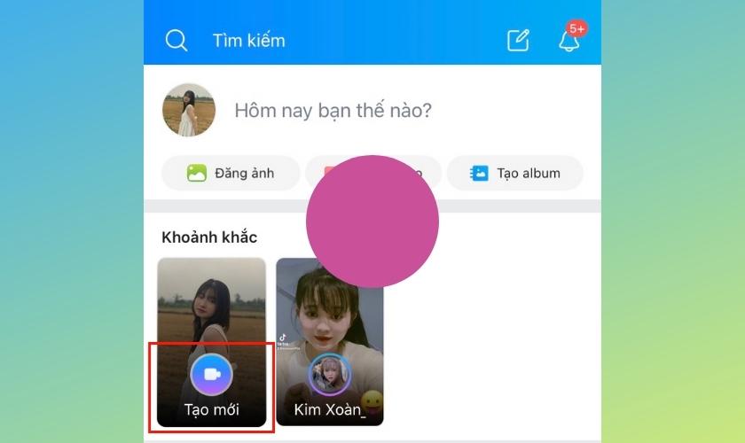 Tạo khoảnh khắc mới trên Zalo