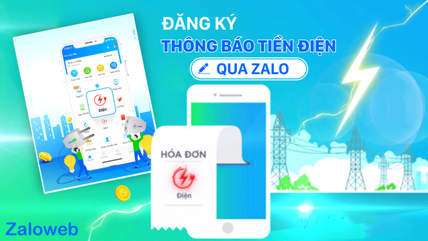 Hướng dẫn cách đăng ký thông báo tiền điện qua Zalo mới nhất 2023