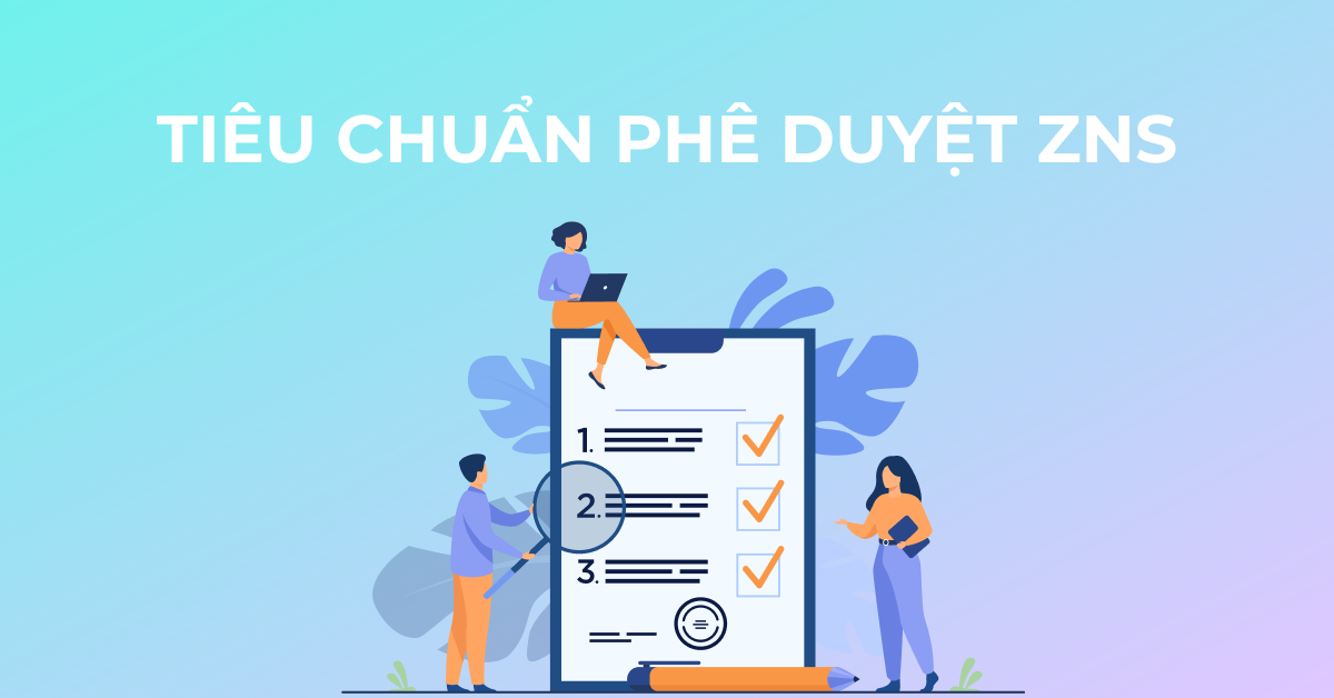 tiêu chuẩn phê duyệt ZNS