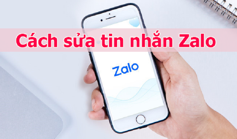 Hướng dẫn chỉnh sửa tin nhắn Zalo cực đơn giản, nhanh chóng