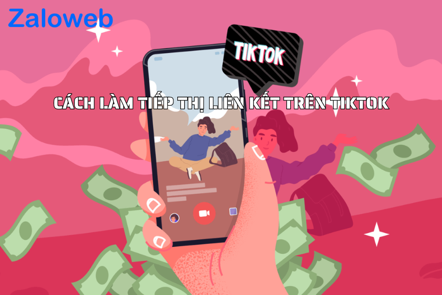 cách làm tiếp thị liên kết trên tiktok