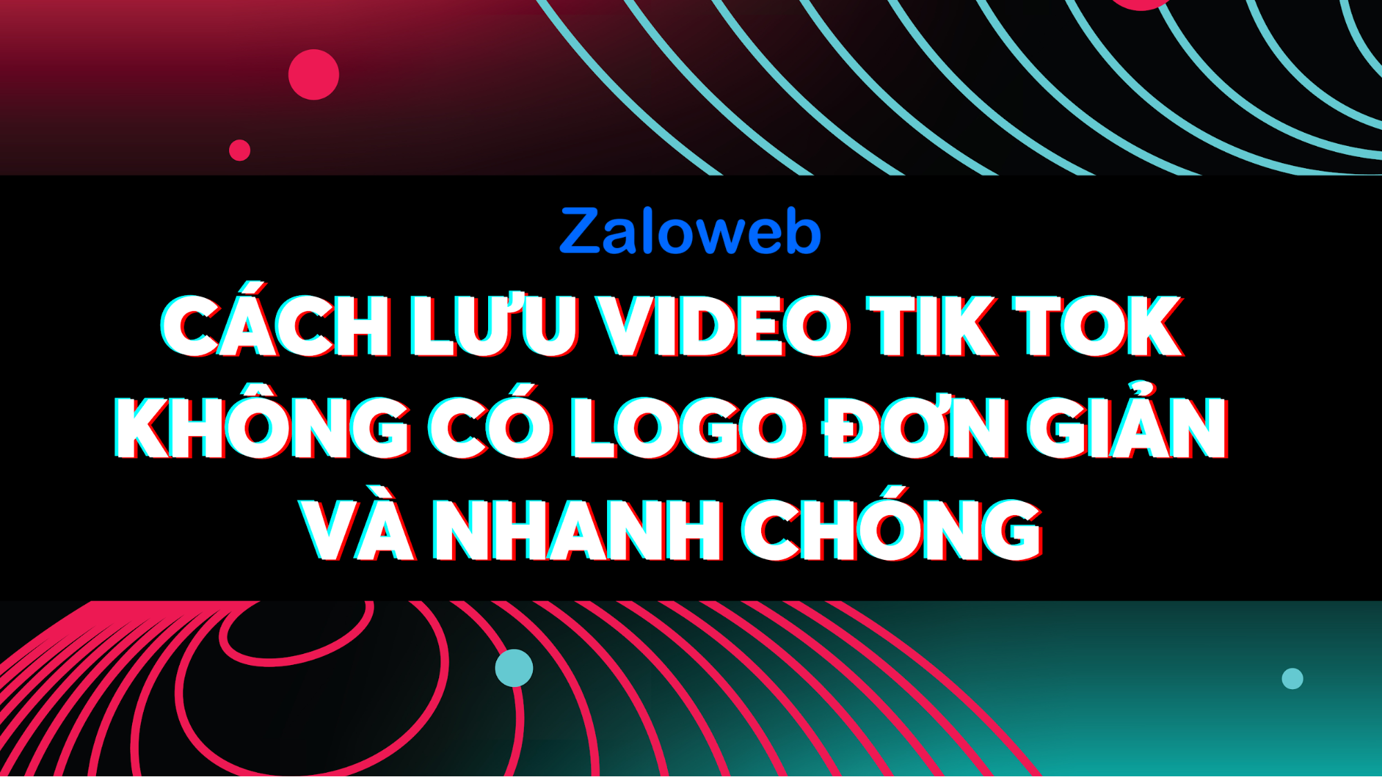 Cách lưu video tik tok không có logo trên nền tảng này